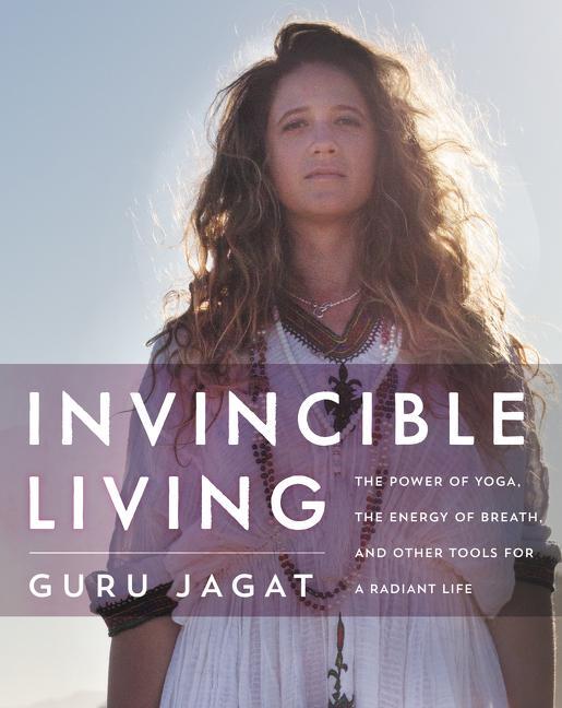 Cover: 9780062414984 | Invincible Living | Guru Jagat | Buch | Englisch | 2017