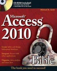 Cover: 9780470475348 | Access 2010 Bible | Michael R Groh | Taschenbuch | 1400 S. | Englisch