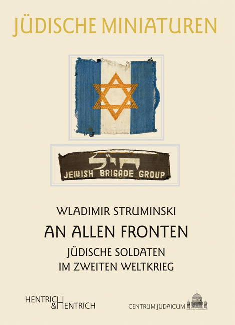 Cover: 9783942271806 | An allen Fronten | Jüdische Soldaten im Zweiten Weltkrieg | Struminski