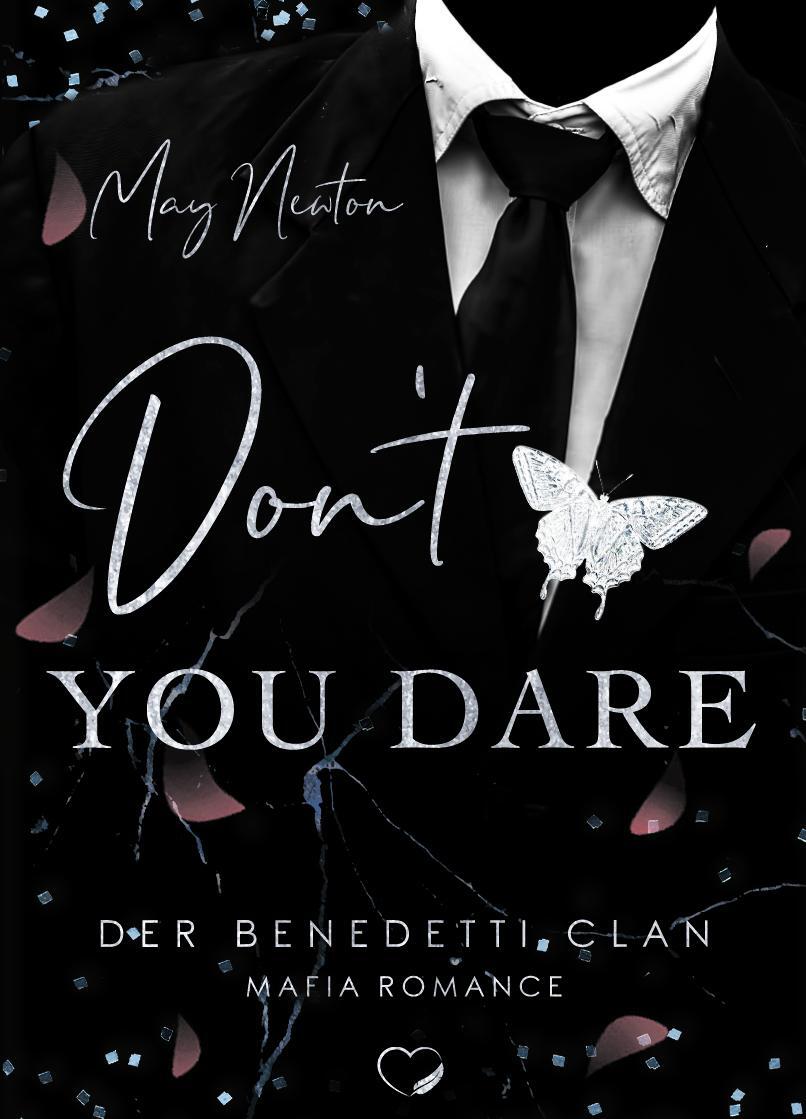 Cover: 9783969669297 | Don't you dare | Mafia Romance | May Newton | Taschenbuch | Deutsch