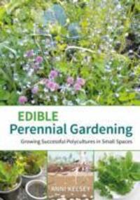 Cover: 9781856231497 | Edible perennial gardening | Anni Kelsey | Taschenbuch | Englisch