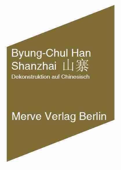 Cover: 9783883962948 | Shanzai | Dekonstruktion auf Chinesisch | Byung-Chul Han | Taschenbuch