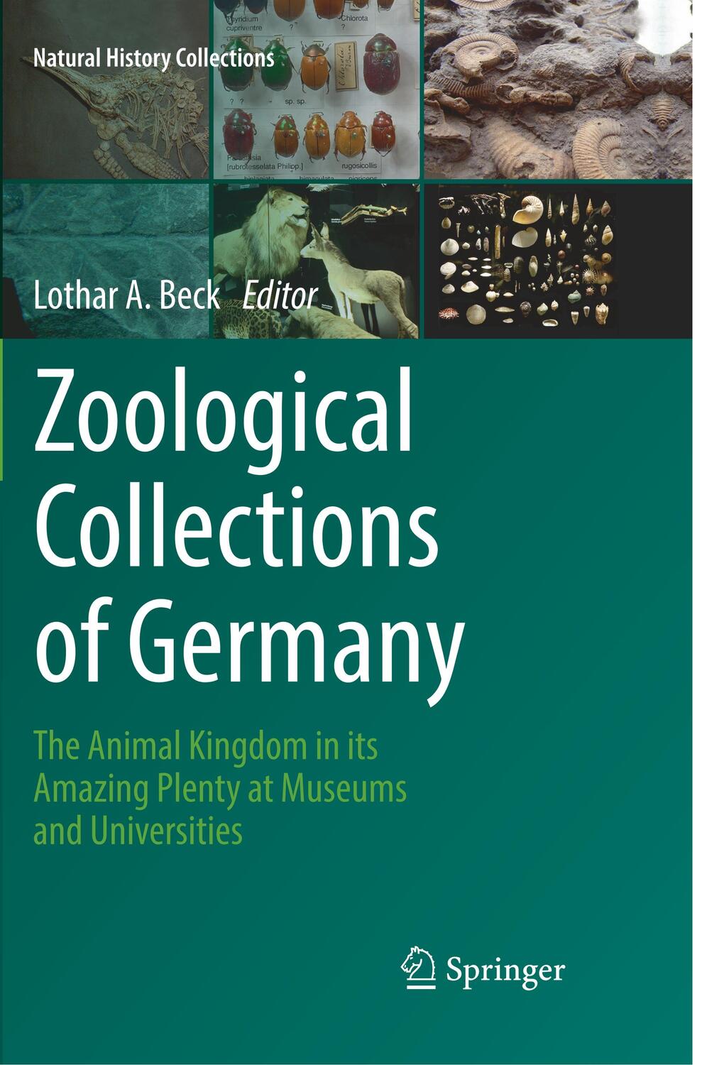Cover: 9783319830384 | Zoological Collections of Germany | Lothar A. Beck | Taschenbuch