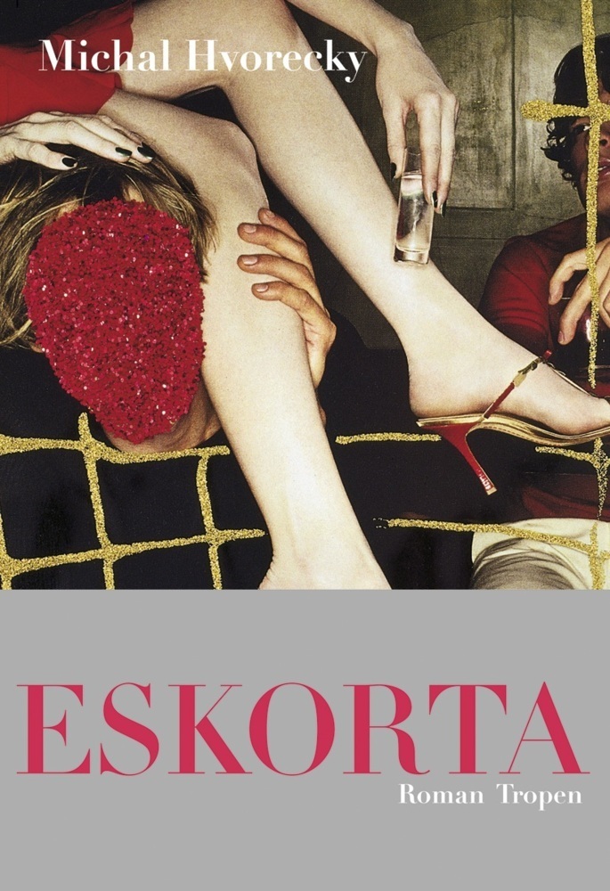 Cover: 9783608501025 | Eskorta | Roman | Michal Hvorecky | Buch | 2009 | Tropen
