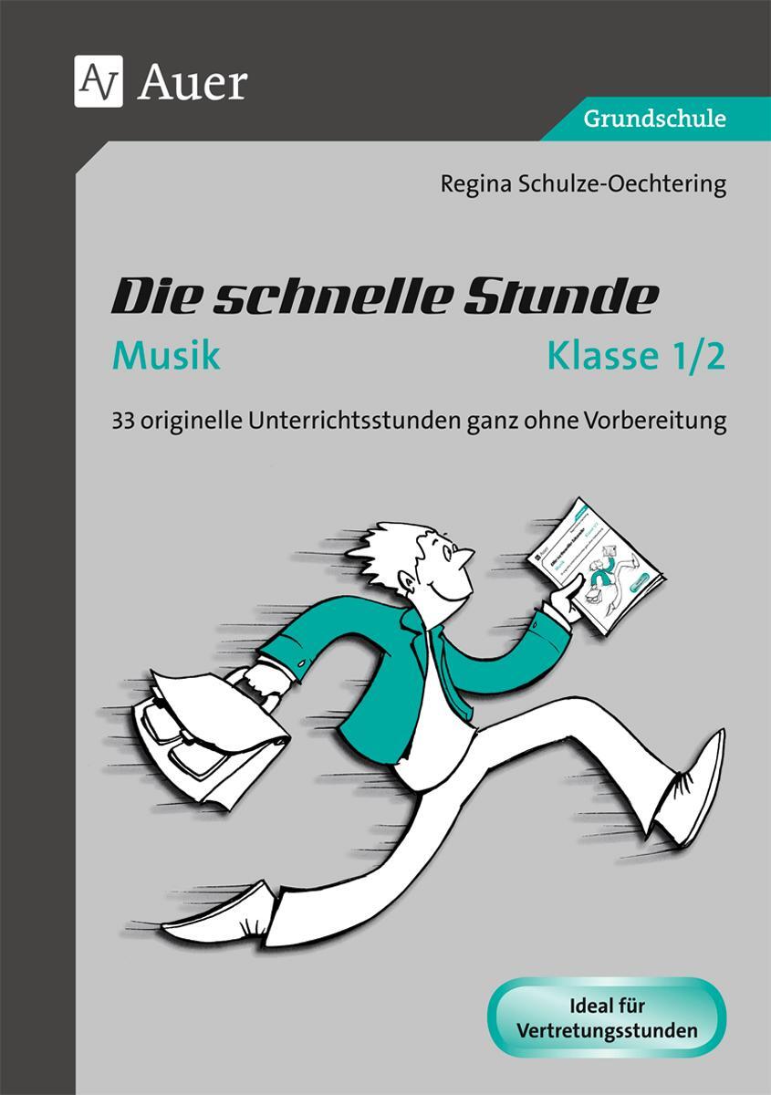 Cover: 9783403072959 | Die schnelle Stunde Musik Klasse 1-2 | Regina Schulze-Oechtering