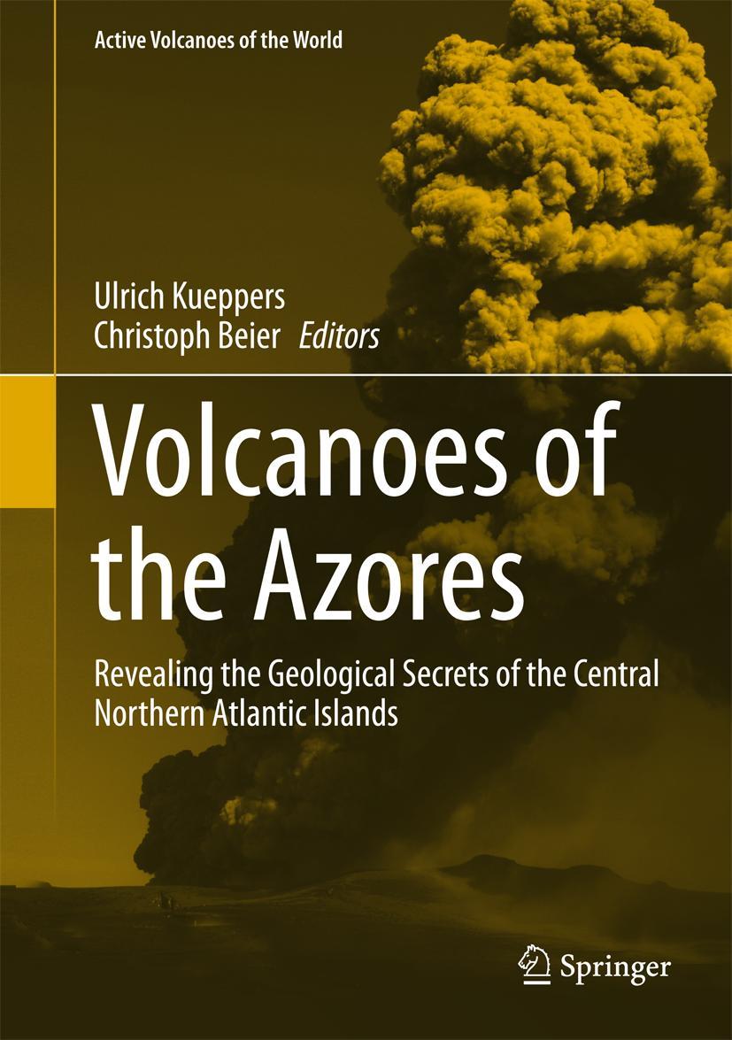 Cover: 9783642322259 | Volcanoes of the Azores | Christoph Beier (u. a.) | Buch | xv | 2018