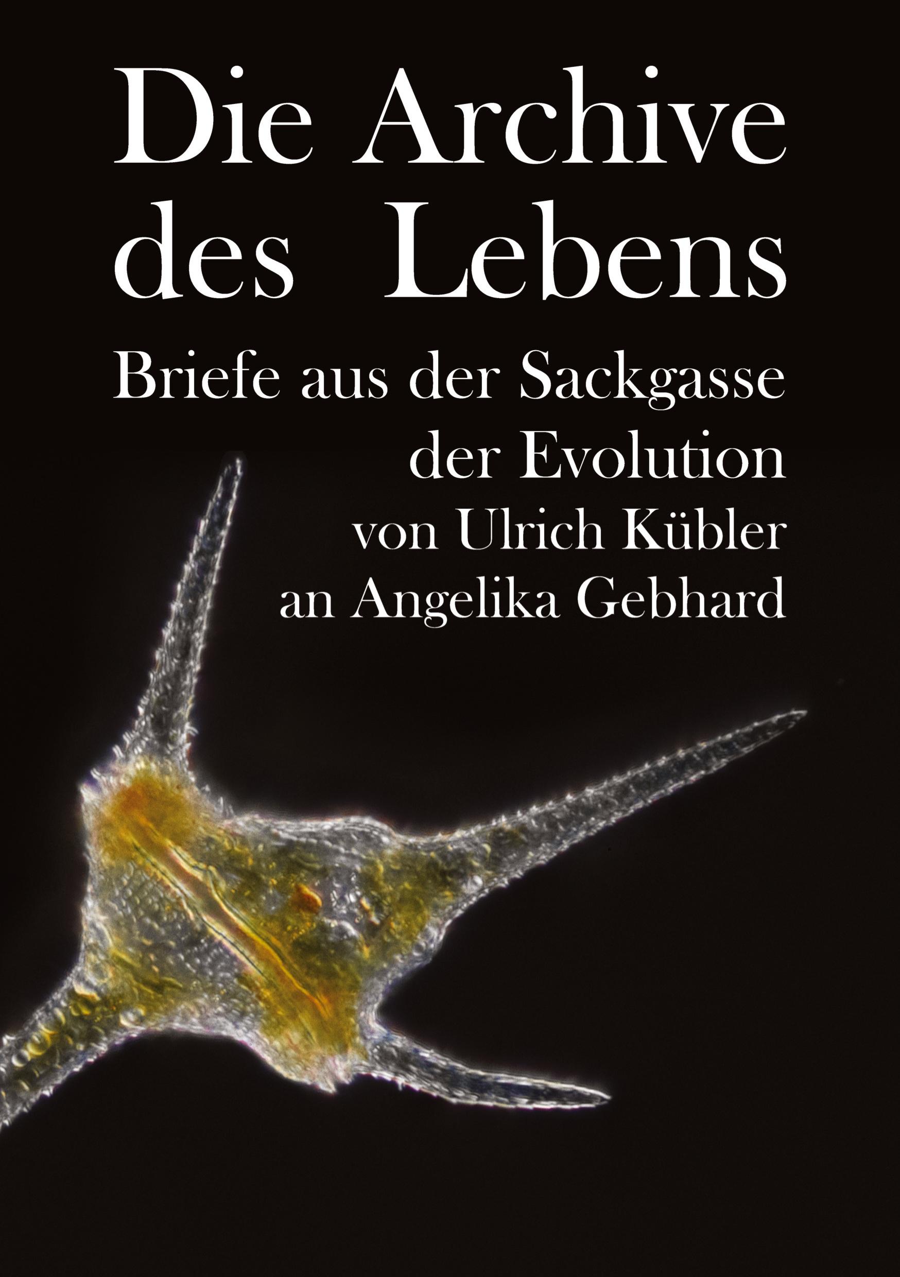 Cover: 9783384052810 | Die Archive des Lebens | Angelika Gebhard (u. a.) | Taschenbuch | 2023