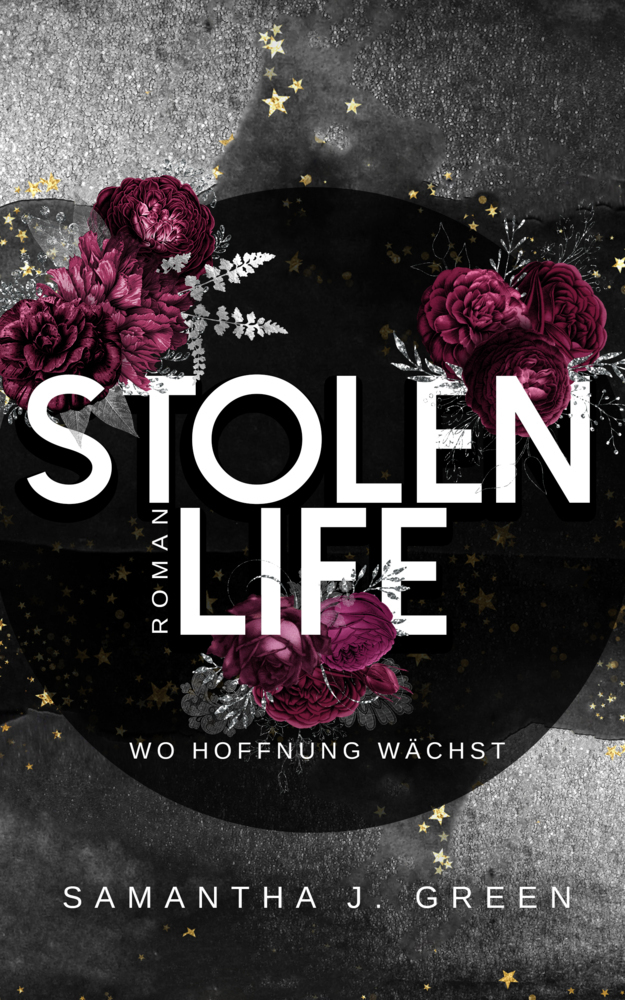 Cover: 9783969666982 | Stolen Life | Wo Hoffnung wächst | Samantha J. Green | Taschenbuch