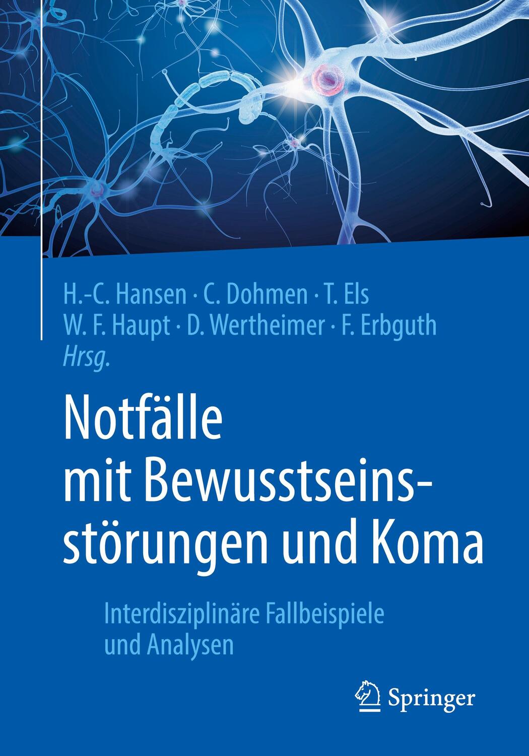 Cover: 9783662591284 | Notfälle mit Bewusstseinsstörungen und Koma | Hansen (u. a.) | Buch