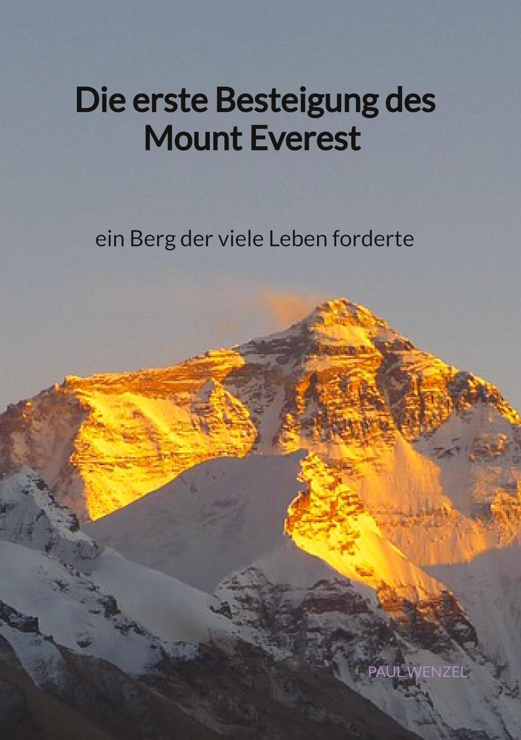 Cover: 9783347998339 | Die erste Besteigung des Mount Everest - ein Berg der viele Leben...