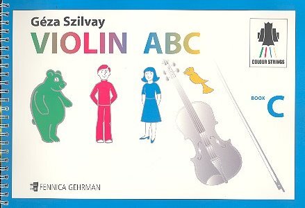 Cover: 9790550093270 | Colourstrings Violin ABC (Book C) - Tutor | Géza Szilvay | Schule