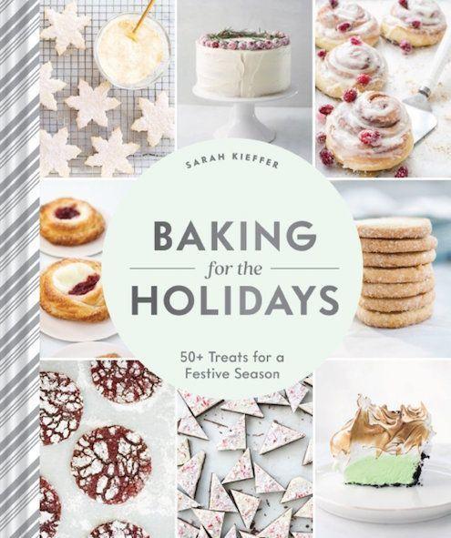 Cover: 9781452180755 | Baking for the Holidays | 50+ Treats for a Festive Season | Kieffer