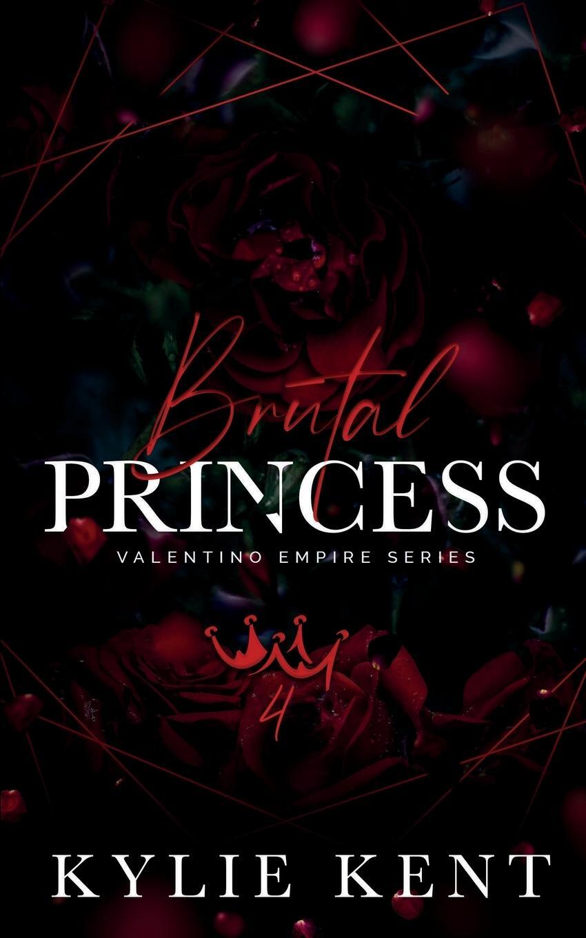 Cover: 9781922816238 | Brutal Princess | Kylie Kent | Taschenbuch | Paperback | Englisch