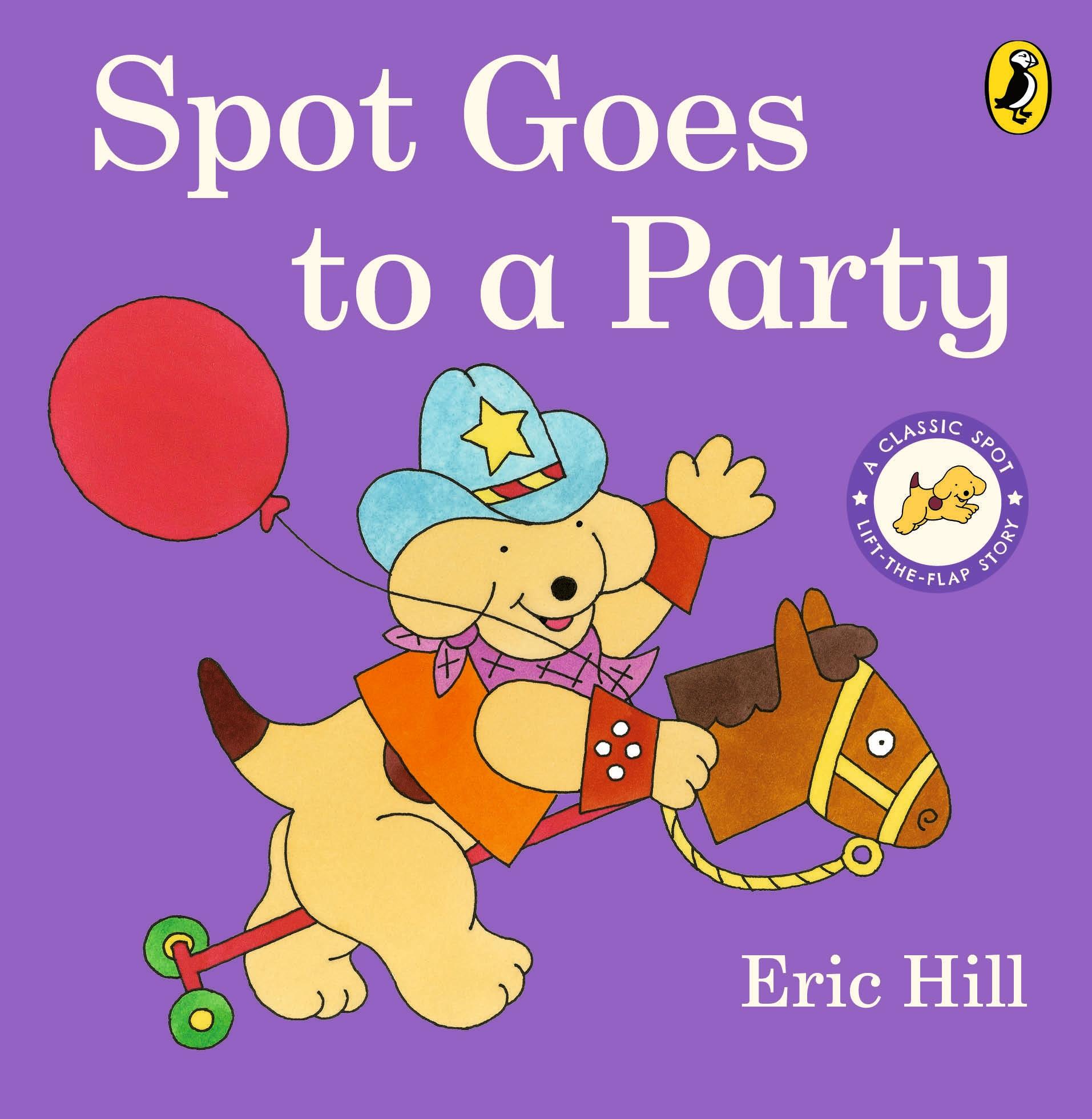 Cover: 9780241638835 | Spot Goes to a Party | Eric Hill | Buch | 22 S. | Englisch | 2024