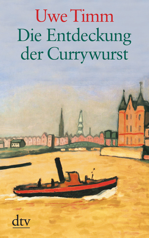 Cover: 9783423252270 | Die Entdeckung der Currywurst | Novelle | Uwe Timm | Taschenbuch | DTV