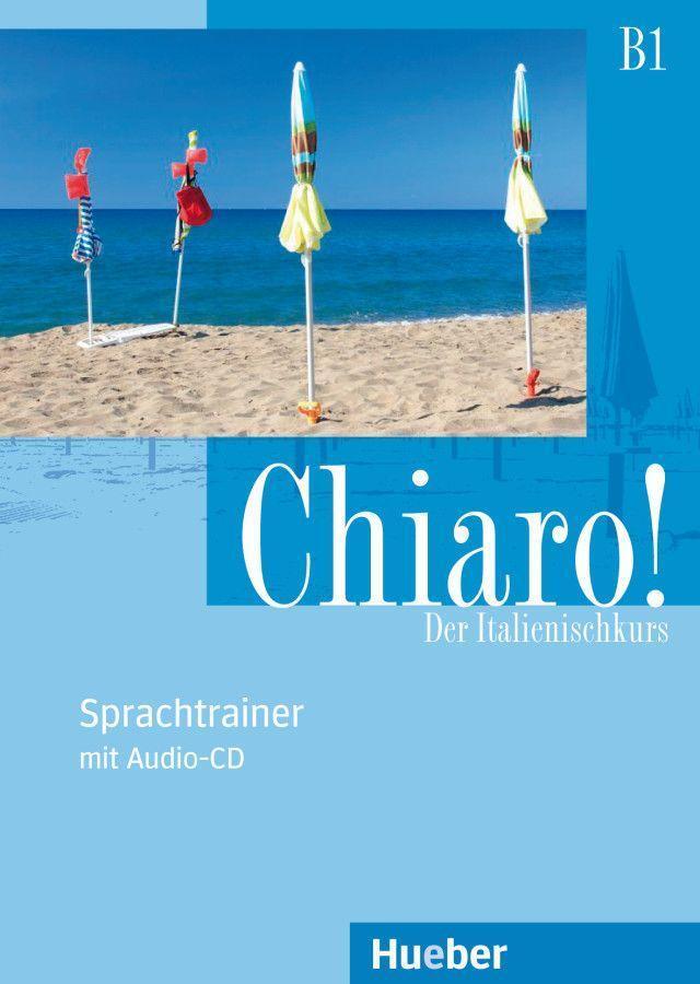 Cover: 9783190754670 | Chiaro! B1. Sprachtrainer mit Audio-CD | Cinzia Cordera Alberti | Buch