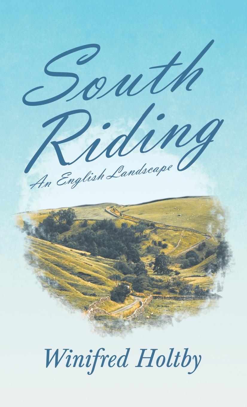 Cover: 9781528772419 | South Riding - An English Landscape | Winifred Holtby | Buch | 2020