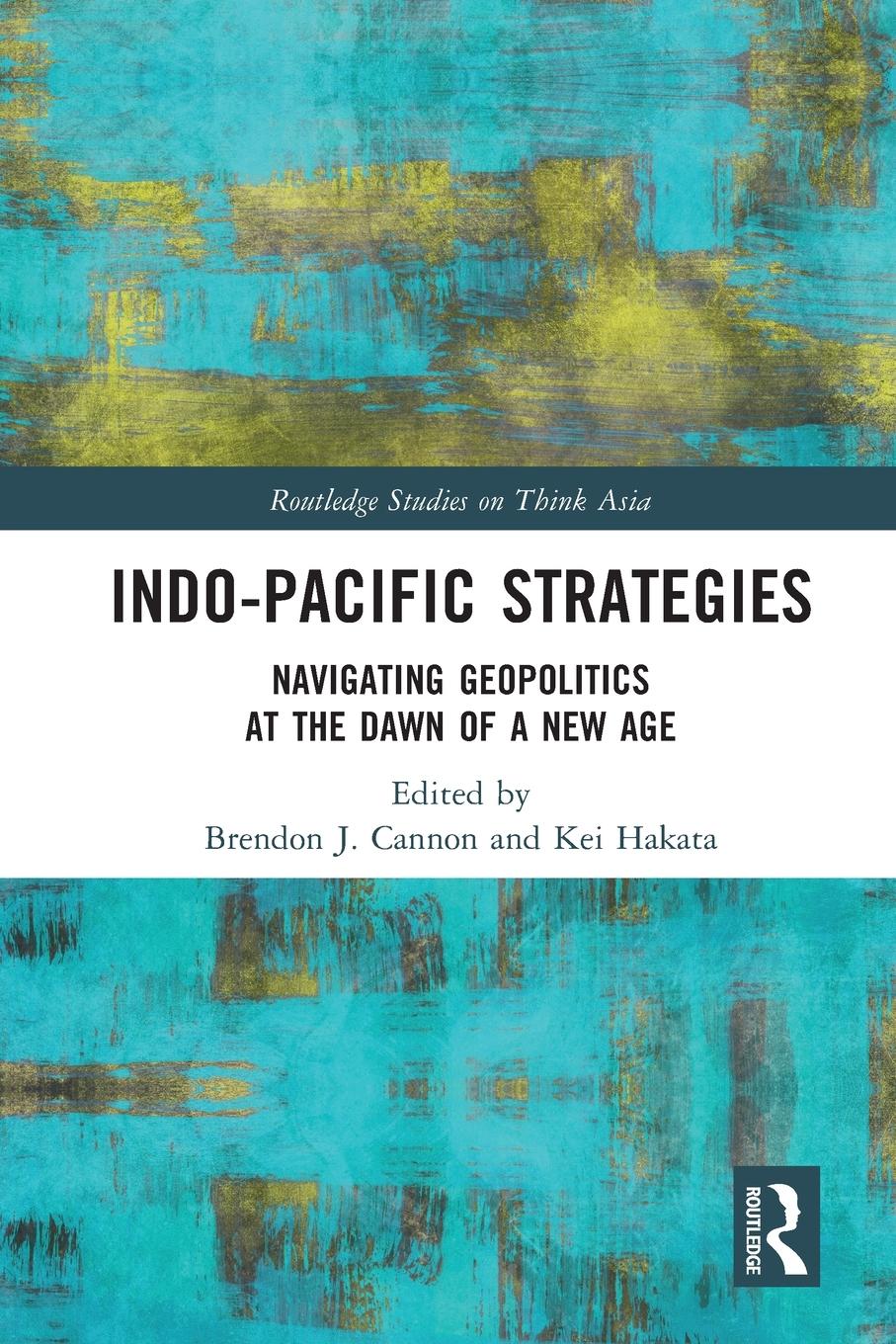 Cover: 9781032074436 | Indo-Pacific Strategies | Kei Hakata | Taschenbuch | Paperback | 2023