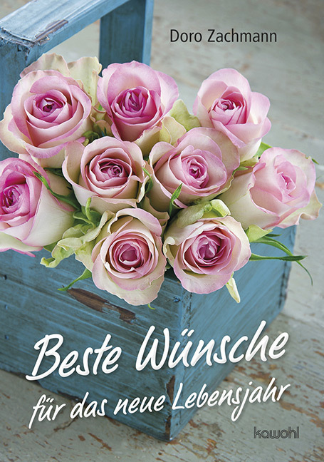 Cover: 9783863384814 | Beste Wünsche für das neue Lebensjahr | Grußheft | Doro Zachmann