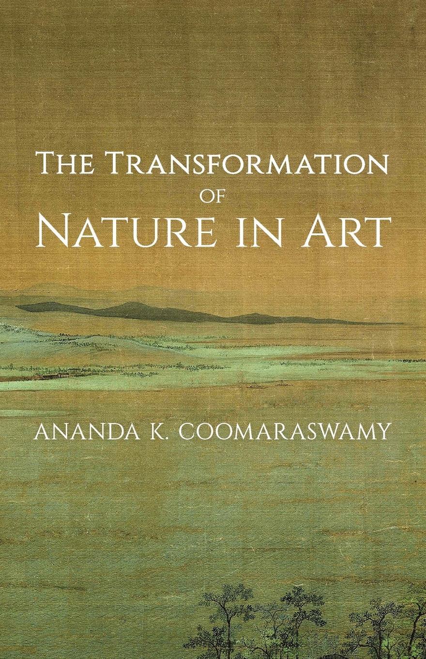 Cover: 9781621389880 | The Transformation of Nature in Art | Ananda K. Coomaraswamy | Buch