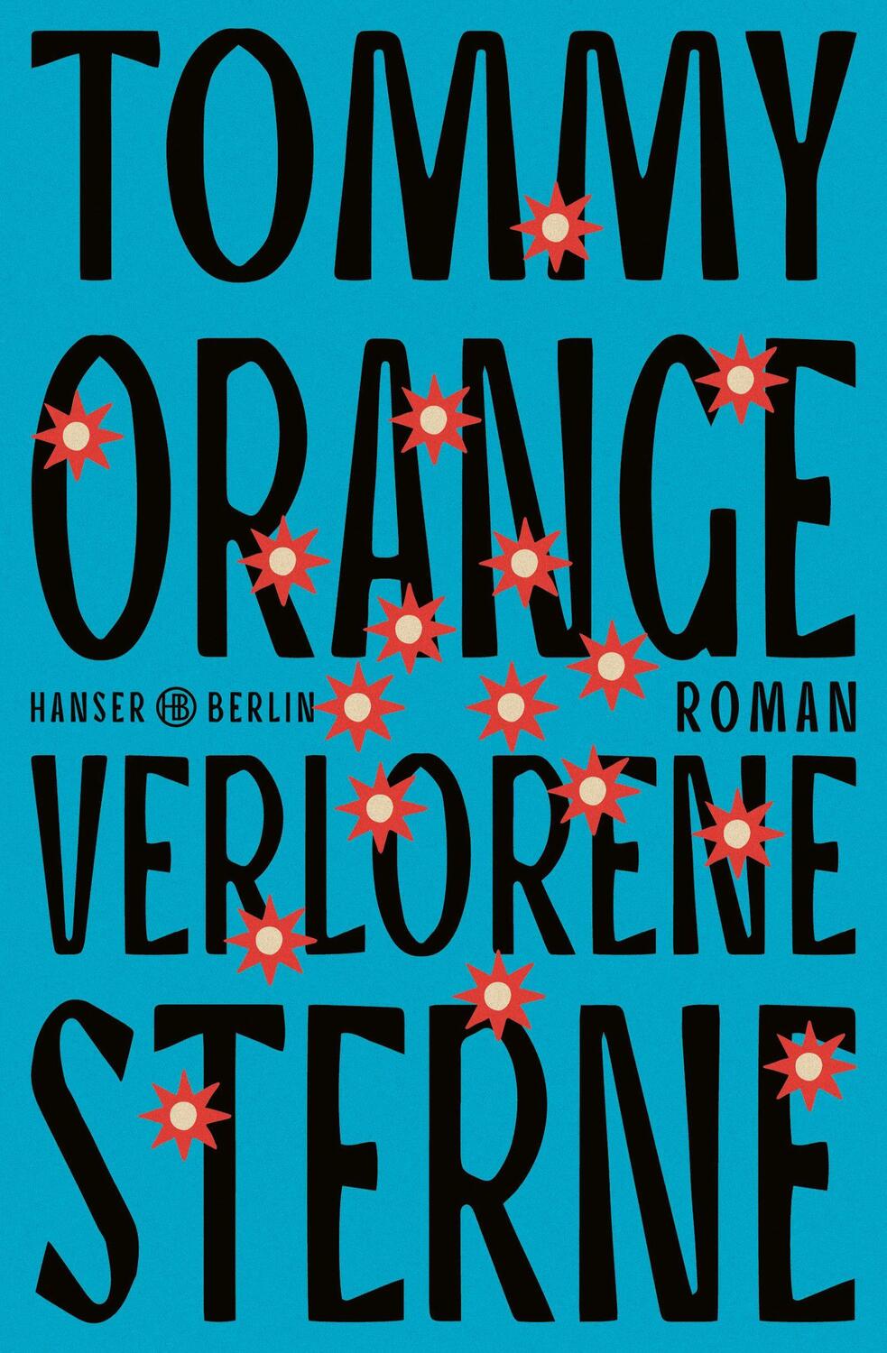 Cover: 9783446280014 | Verlorene Sterne | Roman | Tommy Orange | Buch | 304 S. | Deutsch