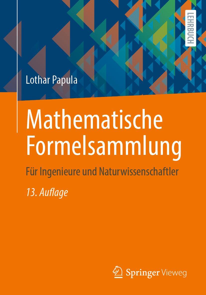 Cover: 9783658458058 | Mathematische Formelsammlung | Für Ingenieure und Naturwissenschaftler