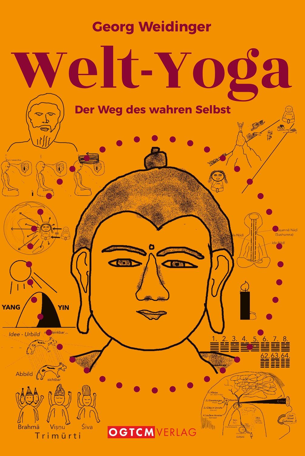 Cover: 9783966986724 | Welt-Yoga | Der Weg des wahren Selbst | Georg Weidinger | Buch | 2020