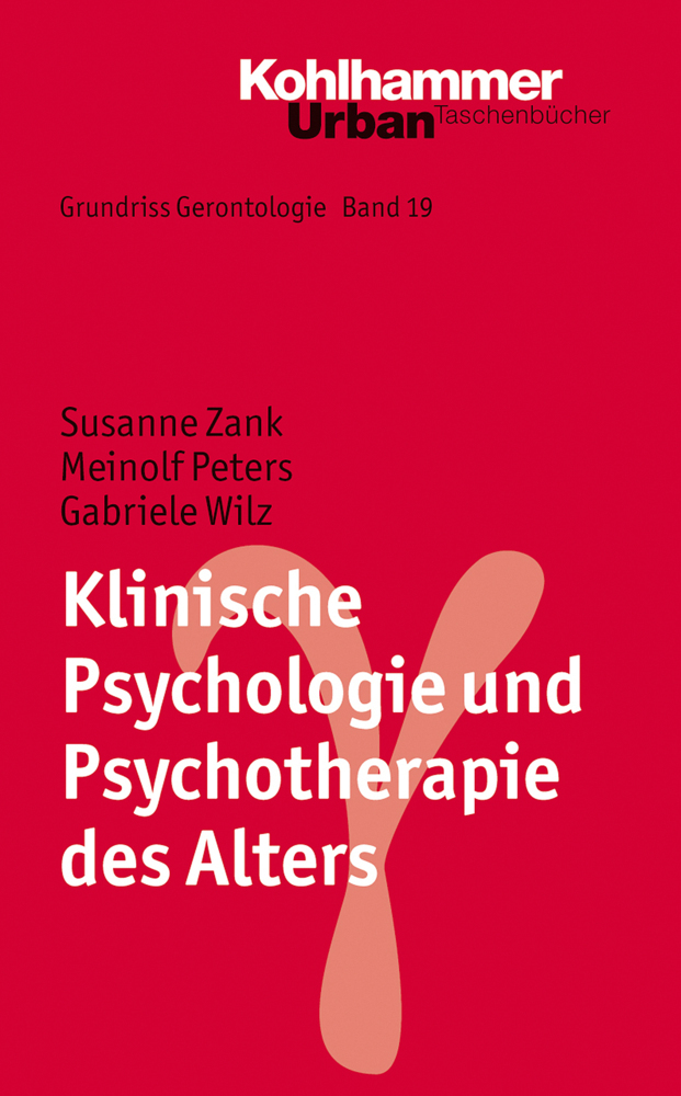 Cover: 9783170186507 | Klinische Psychologie und Psychotherapie des Alters | Zank (u. a.)