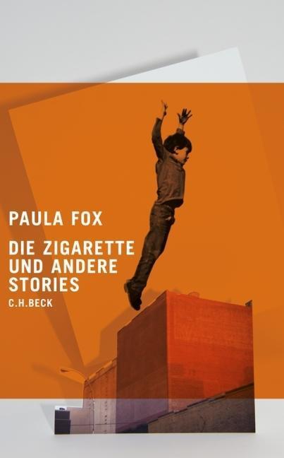 Cover: 9783406612893 | Die Zigarette und andere Stories | Paula Fox | Buch | 255 S. | Deutsch
