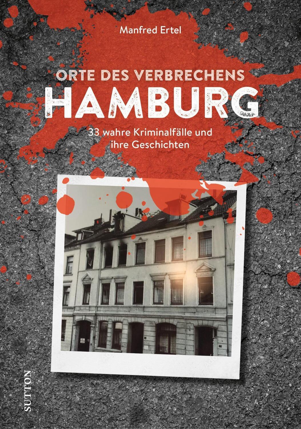 Cover: 9783963033964 | Orte des Verbrechens Hamburg | Manfred Ertel | Taschenbuch | Deutsch