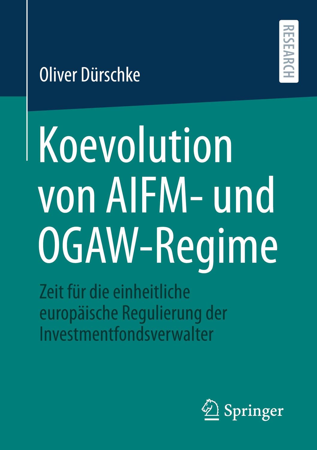 Cover: 9783658342623 | Koevolution von AIFM- und OGAW-Regime | Oliver Dürschke | Taschenbuch