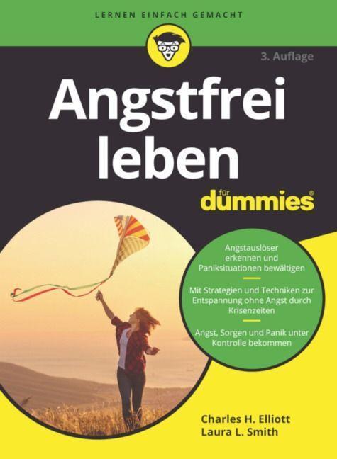 Cover: 9783527720217 | Angstfrei leben für Dummies | Charles H. Elliott (u. a.) | Taschenbuch