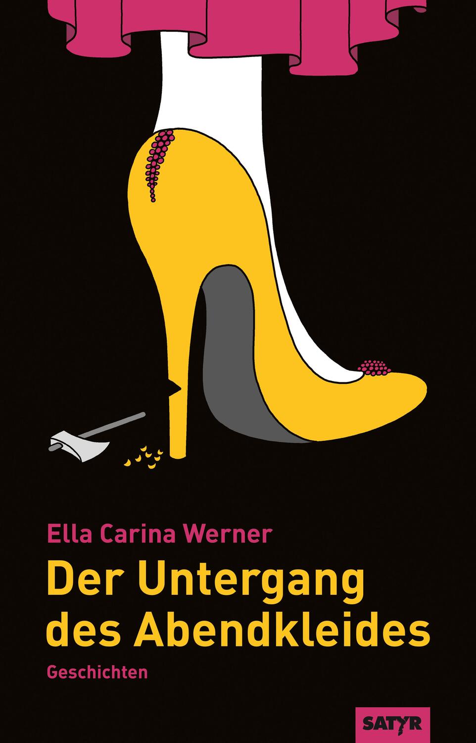 Cover: 9783947106486 | Der Untergang des Abendkleides | Geschichten | Ella Carina Werner