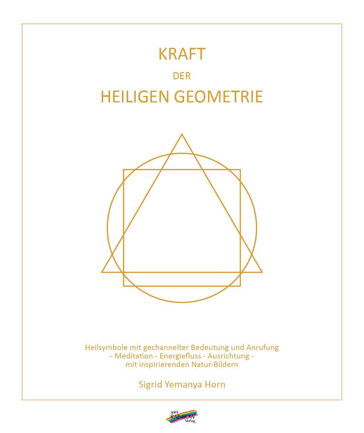 Cover: 9783948108182 | Kraft der heiligen Geometrie | Sigrid Yemanya Horn | Taschenbuch