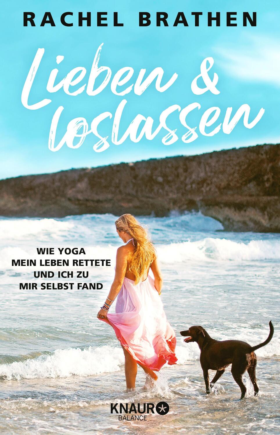 Cover: 9783426675915 | Lieben und loslassen | Rachel Brathen | Taschenbuch | 336 S. | Deutsch