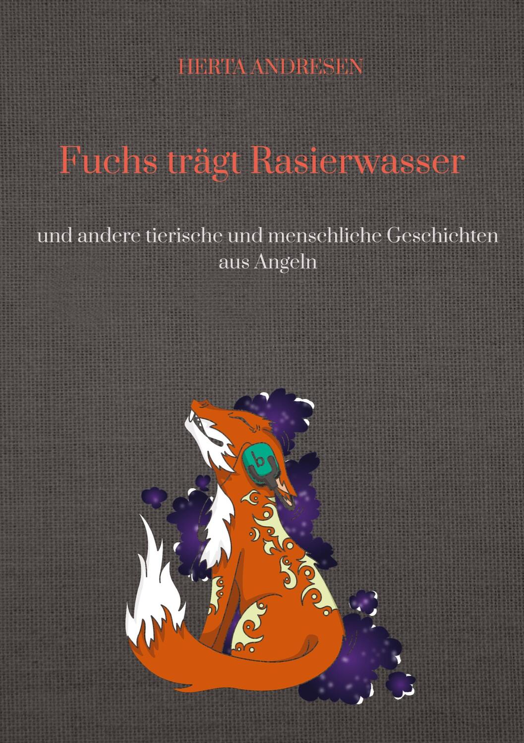Cover: 9783347678279 | Fuchs trägt Rasierwasser | Herta Andresen | Taschenbuch | Paperback