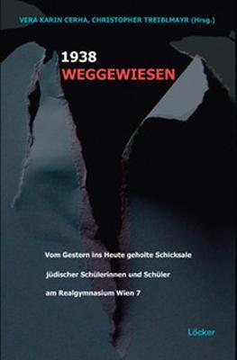 Cover: 9783854095255 | Weggewiesen 1938 | Brigitte Bailer (u. a.) | Gebunden | Deutsch | 2010