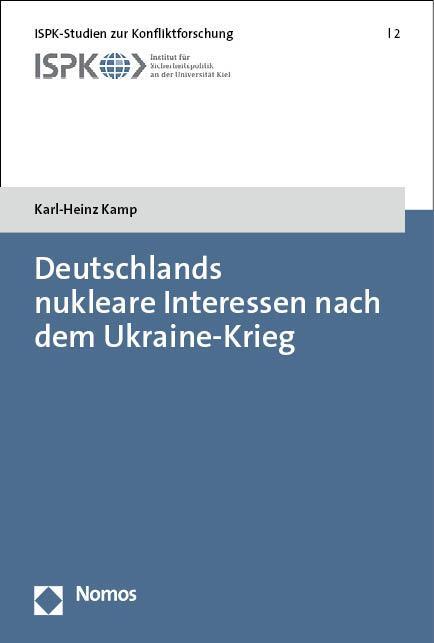 Cover: 9783756007103 | Deutschlands nukleare Interessen nach dem Ukraine-Krieg | Kamp | Buch
