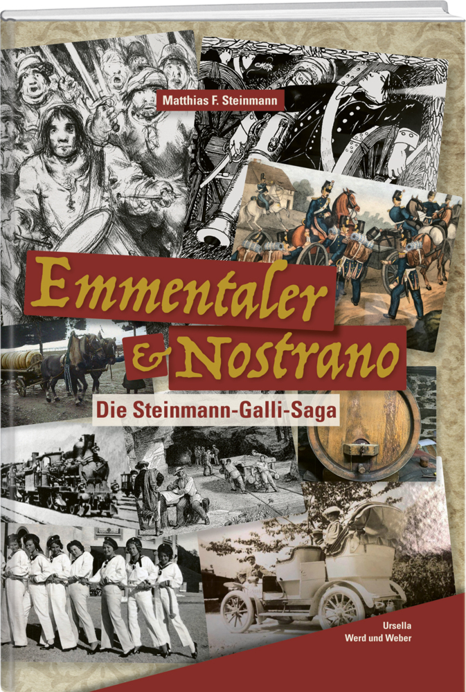 Cover: 9783038183709 | Emmentaler &amp; Nostrano | Die Steinmann-Galli-Saga | Steinmann | Buch