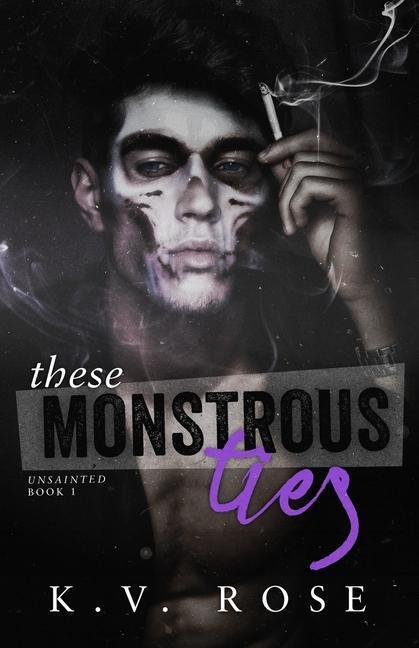Cover: 9781999194772 | These Monstrous Ties: New Adult Dark Romance | K. V. Rose | Buch