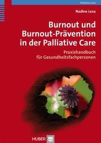 Cover: 9783456851914 | Burnout und Burnout-Prävention in der Palliative Care | Nadine Lexa
