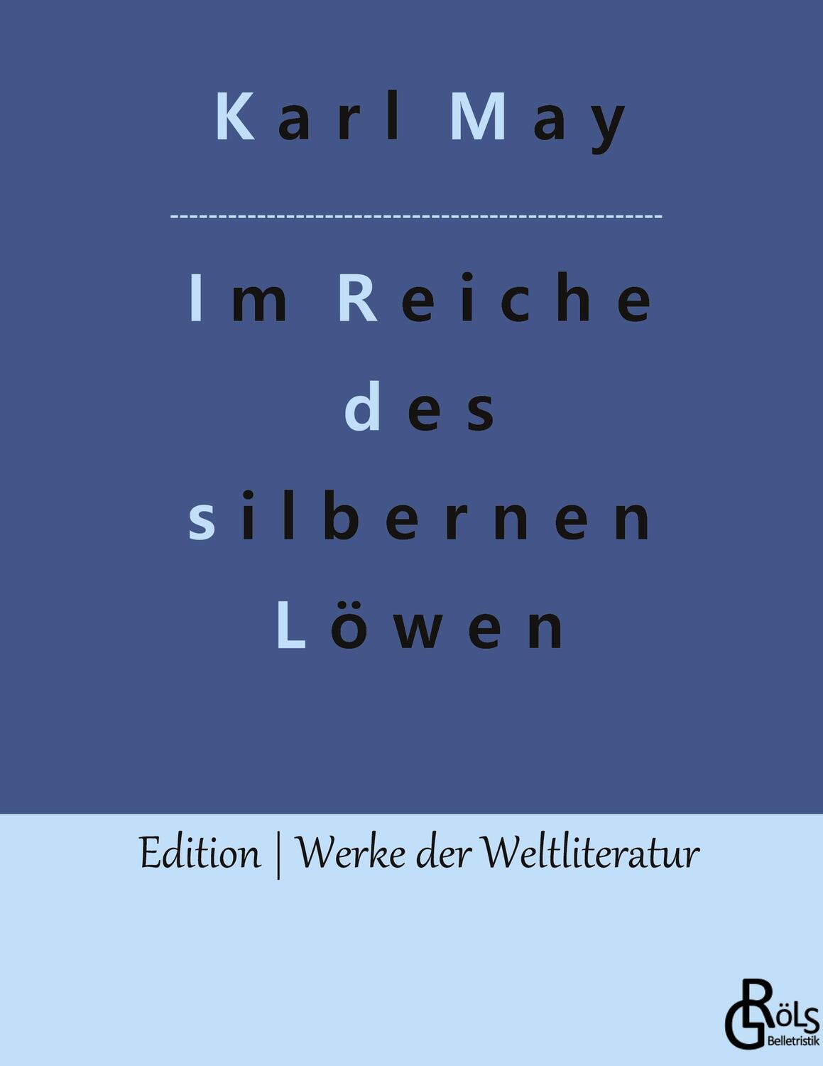 Cover: 9783966379700 | Im Reiche des silbernen Löwen | Teil 1 | Karl May | Buch | 356 S.
