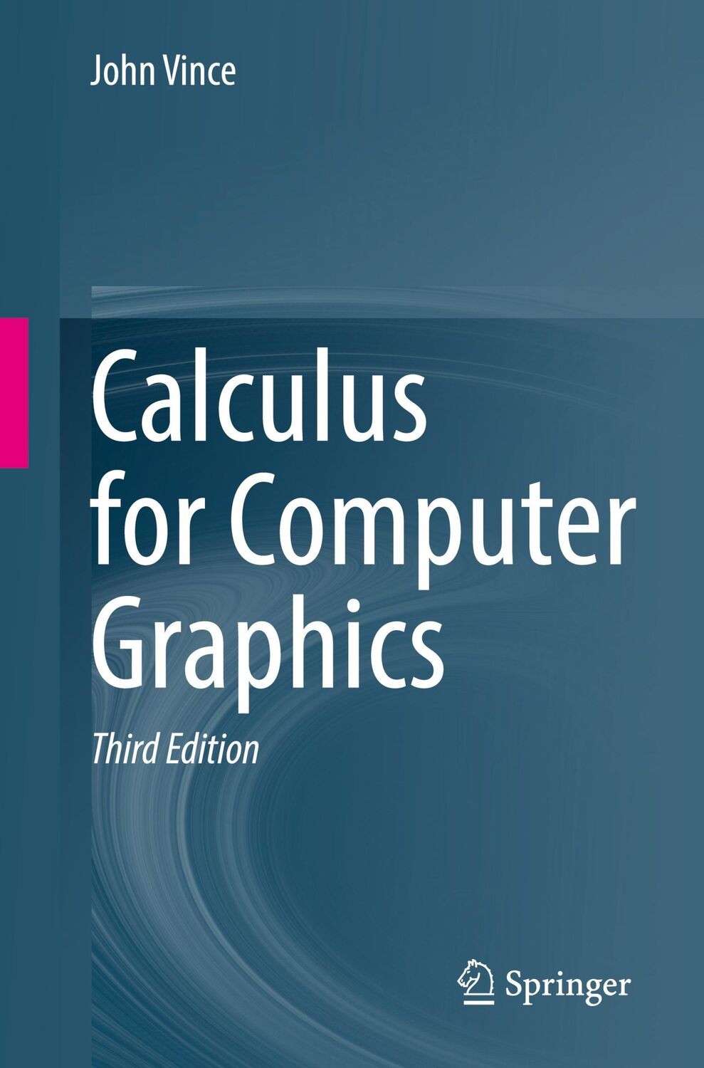 Cover: 9783031281167 | Calculus for Computer Graphics | John Vince | Taschenbuch | Paperback