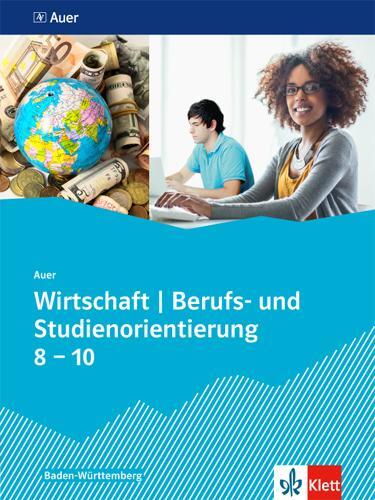 Cover: 9783120071075 | Auer Wirtschaft - Berufs- und Studienorientierung. Schülerbuch...