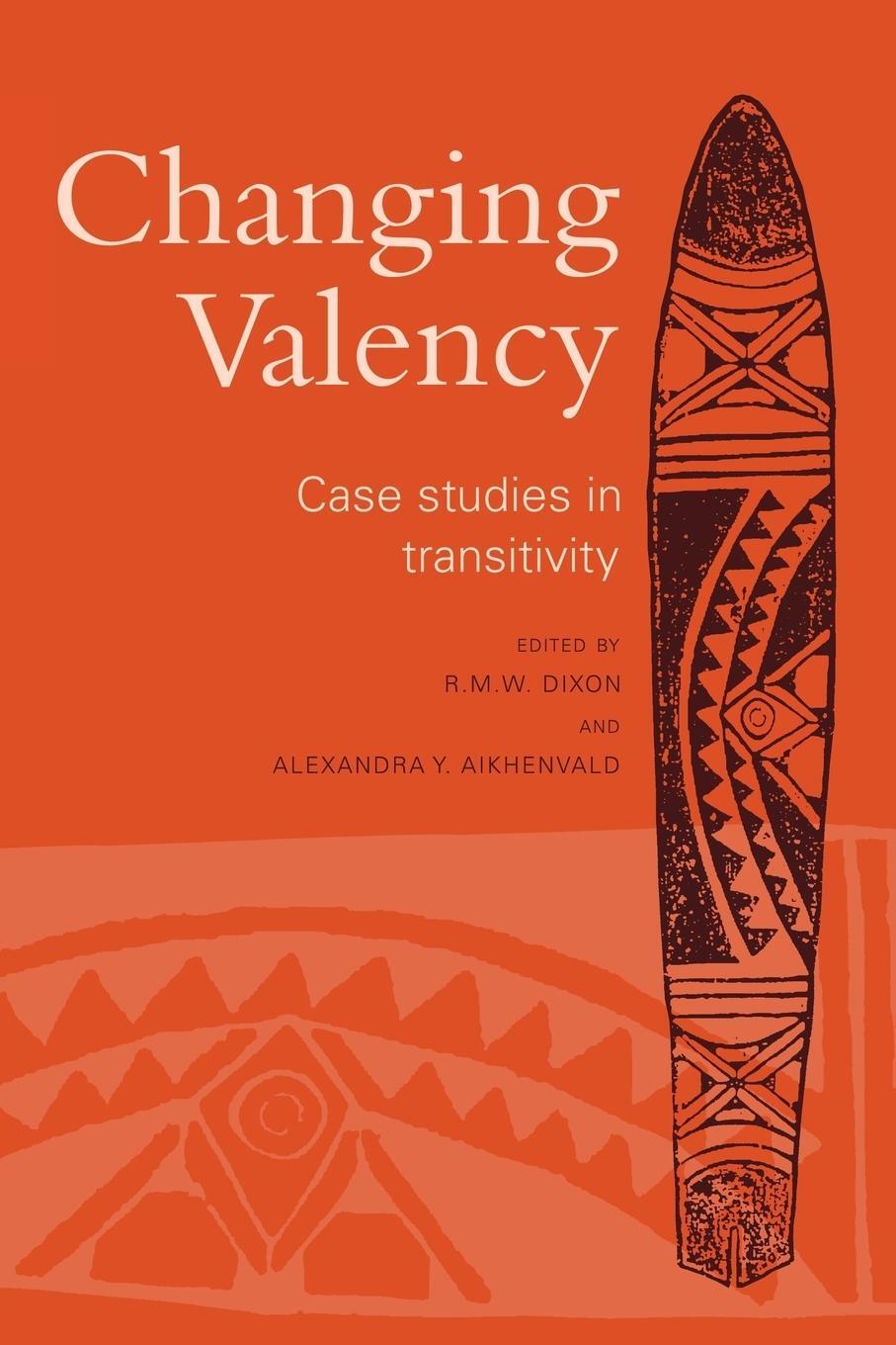 Cover: 9780521135207 | Changing Valency | Case Studies in Transitivity | R. M. W. Dixon