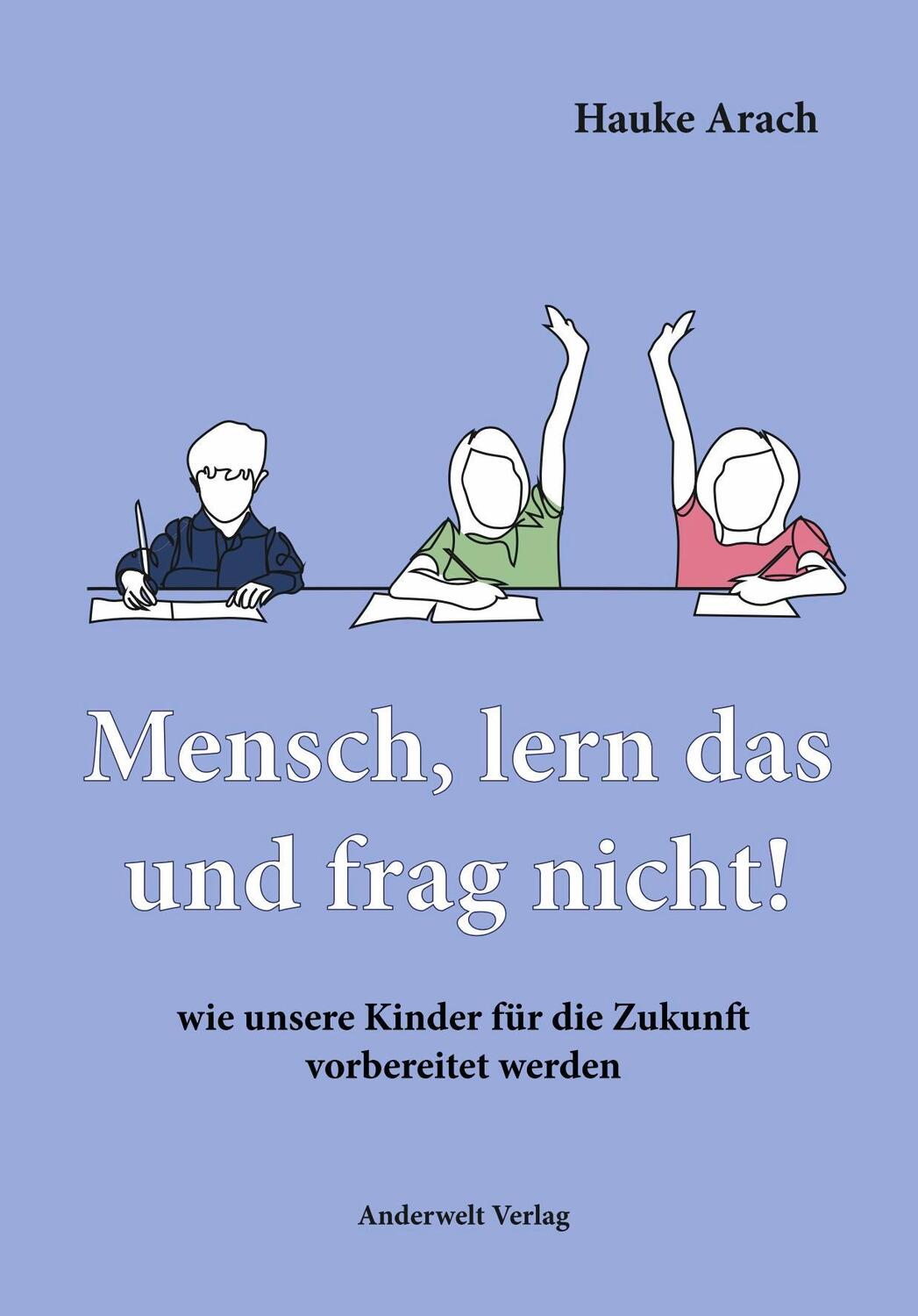 Cover: 9783940321381 | Mensch, lern das und frag nicht! | Hauke Arach | Taschenbuch | Deutsch