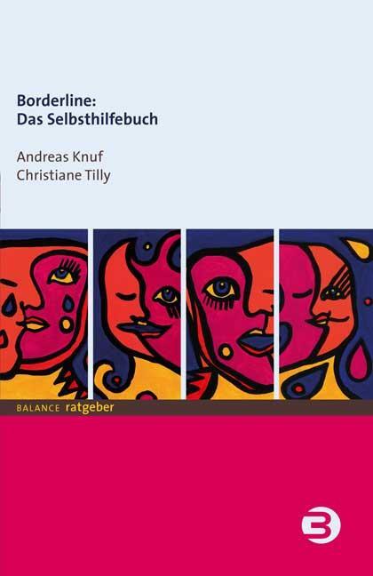 Cover: 9783867391320 | Borderline: Das Selbsthilfebuch | Andreas Knuf (u. a.) | Taschenbuch