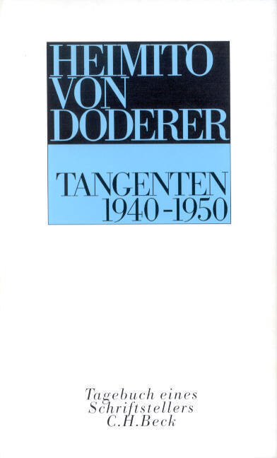 Cover: 9783406394942 | Tangenten | Tagebuch eines Schriftstellers 1940-1950 | Doderer | Buch