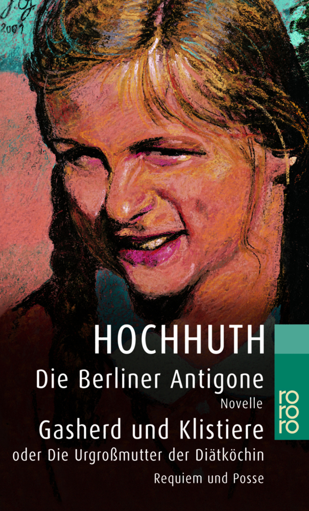 Cover: 9783499232367 | Die Berliner Antigone. Gasherd und Klistiere oder Die Urgroßmutter...