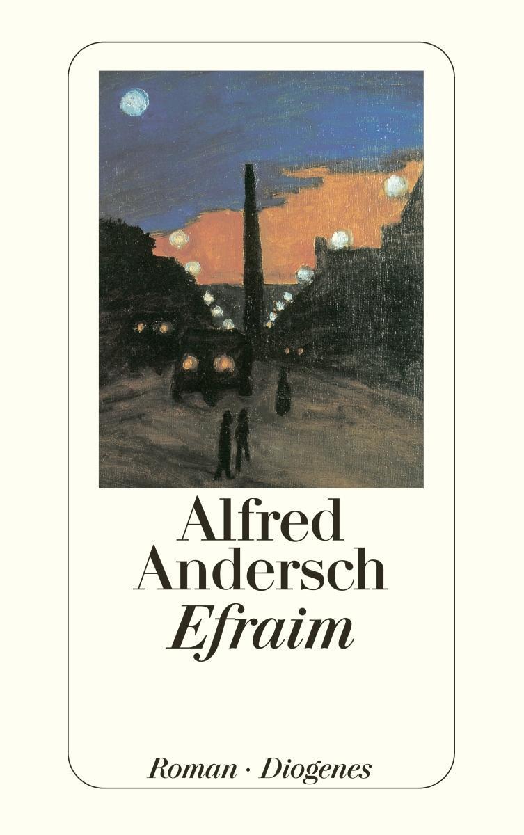 Cover: 9783257236033 | Efraim | Alfred Andersch | Taschenbuch | Diogenes Taschenbücher | 2006